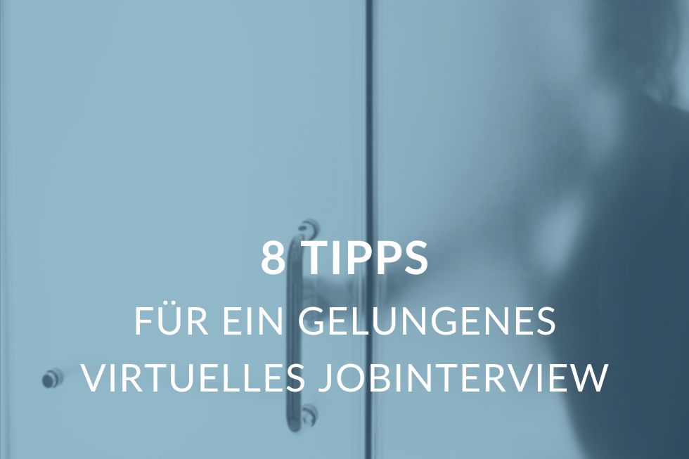 8 Tipps für ein gelungenes virtuelles Jobinterview.